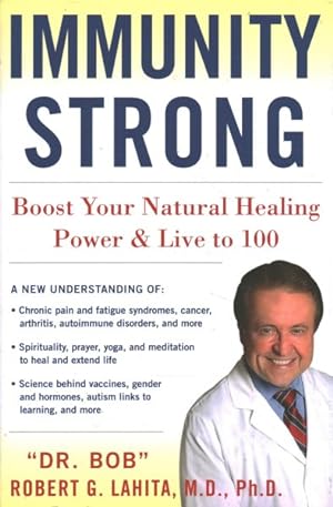 Seller image for Immunity Strong : Boost Your Natural Healing Power and Live to 100 for sale by GreatBookPrices