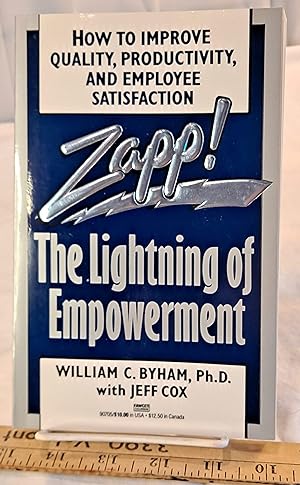 Image du vendeur pour Zapp! The Lightning of Empowerment: How to Improve Quality, Productivity, and Employee Satisfaction mis en vente par Bargain Finders of Colorado