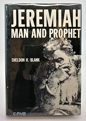 Jeremiah: Man and Prophet