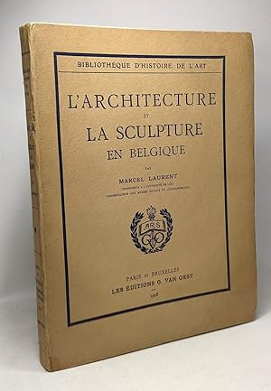 L'architecture et la sculpture en Belgique - bibliothèque d'histoire de l'art