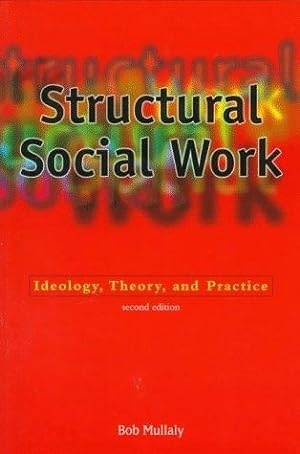 Imagen del vendedor de Structural Social Work: Ideology, Theory, and Practice a la venta por WeBuyBooks
