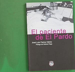 Imagen del vendedor de El paciente del pardo a la venta por Librería Alonso Quijano