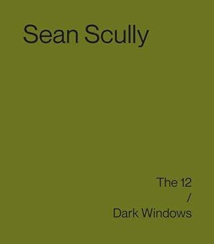 Imagen del vendedor de Sean Scully : The 12 / Dark Windows a la venta por GreatBookPrices