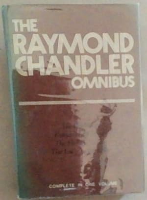 Immagine del venditore per The Raymond Chandler Omnibus (The big sleep, Farewell, My Lovely, The high window, The lady in the lake) Complete in 1 volume. venduto da Chapter 1