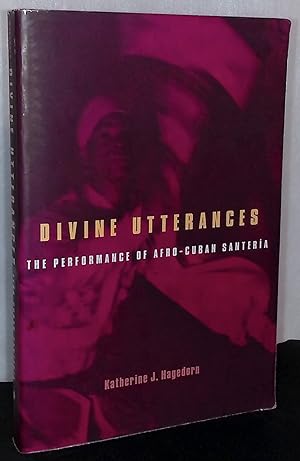 Immagine del venditore per Divine Utterances _ The Performance of Afro-Cuban Santeria venduto da San Francisco Book Company