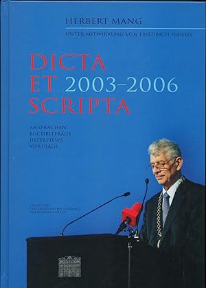 2003-2006 Dicta et Scripta Ansprachen, Buchbeiträge, Interviews, Vorträge