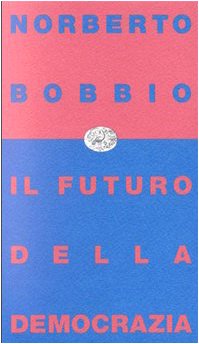 Immagine del venditore per Il futuro della democrazia - Norberto Bobbio venduto da libreria biblos