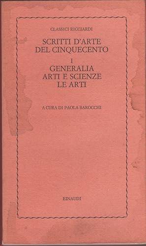 Immagine del venditore per Scritti d'arte del Cinquecento. Generalia. Arti e scienze. Le arti (Vol.1) venduto da libreria biblos