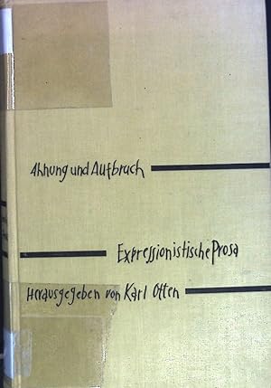 Bild des Verkufers fr Ahnung und Aufbruch: Expressionistische Prosa. zum Verkauf von books4less (Versandantiquariat Petra Gros GmbH & Co. KG)