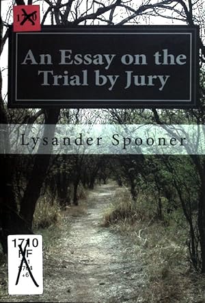 Image du vendeur pour An Essay on the Trial by Jury. mis en vente par books4less (Versandantiquariat Petra Gros GmbH & Co. KG)