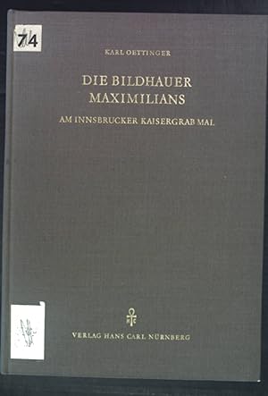 Seller image for Die Bildhauer Maximilians am Innsbrucker Kaisergrabmal. Erlanger Beitrge zur Sprach- und Kunstwissenschaft, Band 23. for sale by books4less (Versandantiquariat Petra Gros GmbH & Co. KG)