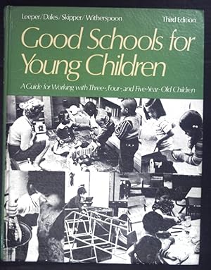 Bild des Verkufers fr Good Schools for Young Children. zum Verkauf von books4less (Versandantiquariat Petra Gros GmbH & Co. KG)