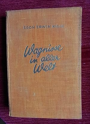 Bild des Verkufers fr Wagnisse in aller Welt. zum Verkauf von Antiquariat Seidel & Richter
