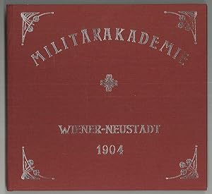 Bild des Verkufers fr K. und k. Theresianische Militrakademie Wiener Neustadt 1904. [Teilw. Nachdr. d. Ausg.] Levallois-Paris, 1904 zum Verkauf von Antiquariat Burgverlag