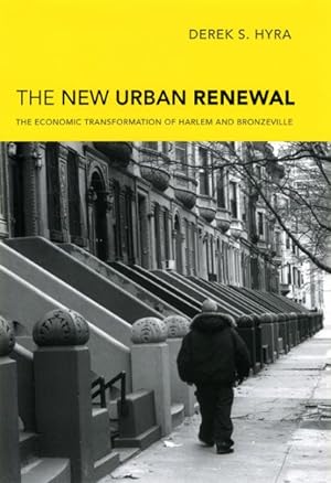 Seller image for New Urban Renewal : The Economic Transformation of Harlem and Bronzeville for sale by GreatBookPrices