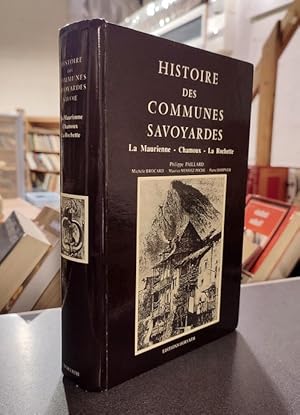 Imagen del vendedor de Histoire des communes savoyardes, Savoie, Tome III. La Maurienne - Chamoux - La Rochette a la venta por Le Beau Livre