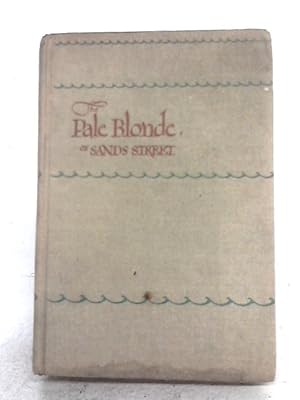 Seller image for The Pale Blonde of Sands Street for sale by World of Rare Books