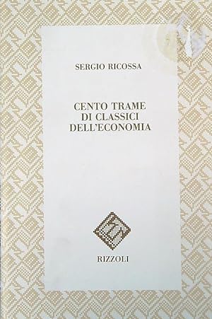 Bild des Verkufers fr Cento trame di classici dell'economia zum Verkauf von Librodifaccia