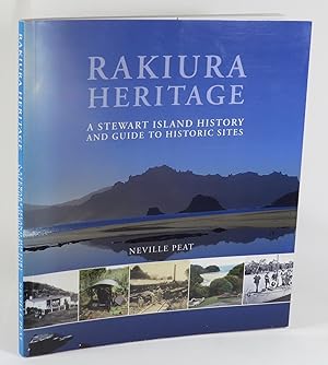 Bild des Verkufers fr Rakiura Heritage - A Stewart Island History and Guide to Historic Sites zum Verkauf von Renaissance Books, ANZAAB / ILAB
