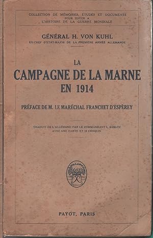 Imagen del vendedor de La Campagne de la Marne En 1914 - gen. H. Von Kuhl a la venta por libreria biblos