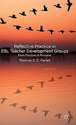 Seller image for Reflective Practice in ESL Teacher Development Groups: From Practices to Principles for sale by WeBuyBooks