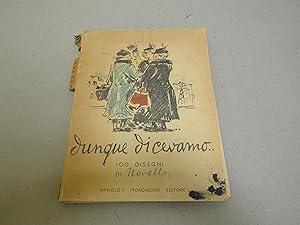 Giuseppe Novello. Dunque dicevamo. 100 disegni di Novella. Mondadori 1950.