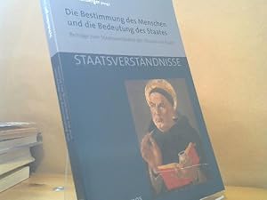 Bild des Verkufers fr Die Bestimmung des Menschen und die Bedeutung des Staates : Beitrge zum Staatsverstndnis des Thomas von Aquin. Rolf Schnberger (Hrsg.) / Staatsverstndnisse ; Band 103 zum Verkauf von BuchKaffee Vividus e.K.