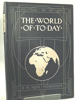 Bild des Verkufers fr The World of To-Day Volume III zum Verkauf von World of Rare Books