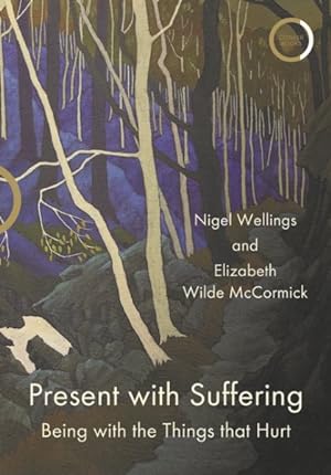 Seller image for Present With Suffering : Being With the Things That Hurt for sale by GreatBookPrices