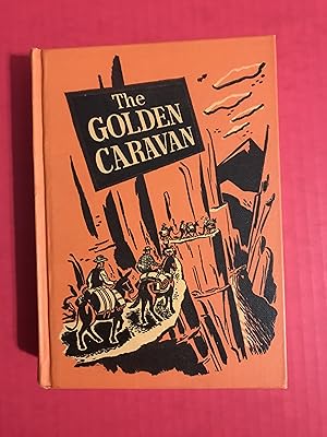 Bild des Verkufers fr The Golden Caravan zum Verkauf von COVENANT HERITAGE LIBRIS