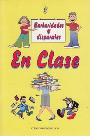 Seller image for BARBARIDADES Y DISPARATES EN CLASE for sale by Librera Vobiscum