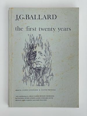 J. G. Ballard the first twenty years With contributions by Brian Aldiss; Michael Moorcock; Ian Wa...