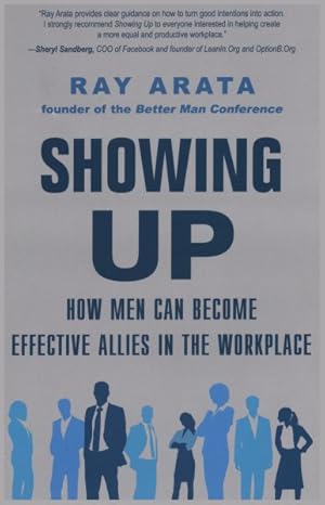 Seller image for Showing Up : How Men Can Become Effective Allies in the Workplace for sale by GreatBookPrices