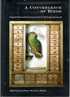 Immagine del venditore per A Convergence of Birds: Original Fiction and Poetry Inspired by Joseph Cornell venduto da Dorley House Books, Inc.