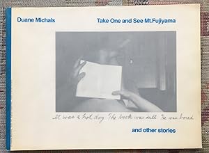 Seller image for Take One and See Mt. Fujiyama, and Other Stories / Duane Michals for sale by BBB-Internetbuchantiquariat