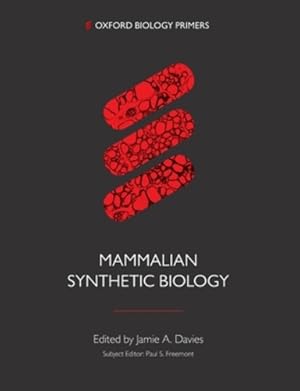 Seller image for Synthetic Biology in Mammals (Oxford Biology Primers) [Paperback ] for sale by booksXpress