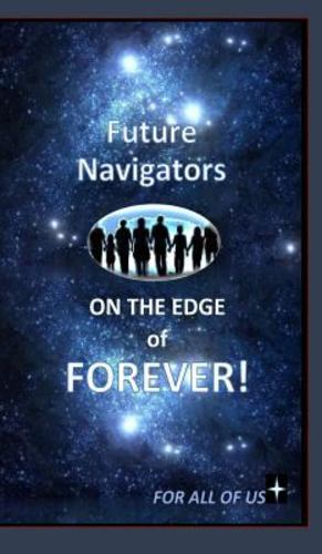 Immagine del venditore per Future Navigators on the Edge of Forever by Yourtee, D M [Hardcover ] venduto da booksXpress