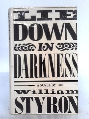 Image du vendeur pour Lie Down in Darkness mis en vente par World of Rare Books