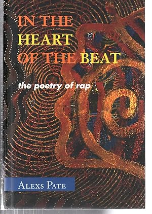 Immagine del venditore per In the Heart of the Beat: The Poetry of Rap (African American Cultural Theory and Heritage) venduto da EdmondDantes Bookseller