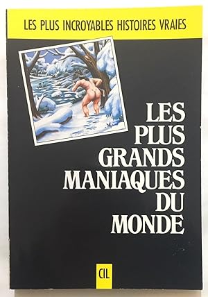 Seller image for Les Plus grands maniaques du monde for sale by librairie philippe arnaiz