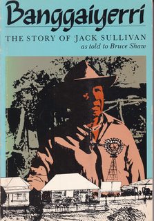 Banggaiyerri: The Story of Jack Sullivan (Aias New Series)