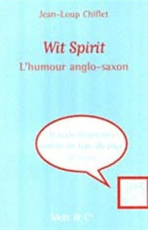 Bild des Verkufers fr Wit Spirit tome 1 : L'Humour anglo-saxon zum Verkauf von dansmongarage