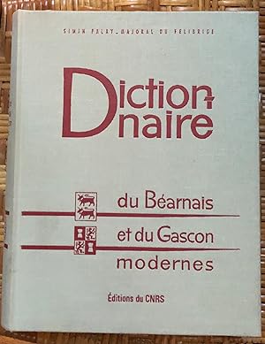 Dictionnaire du bearnais et du gascon modernes (Bassin Aquitain) embrassant les dialectes du Bear...