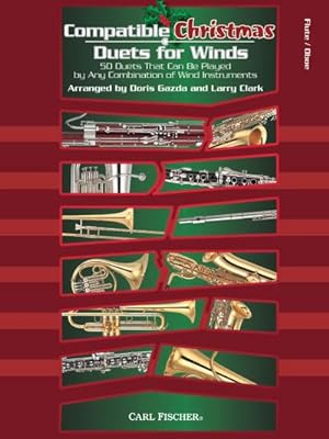 Bild des Verkufers fr Compatible Christmas Duets for Winds : 50 Duets that Can Be Played by Any Combination of Wind Instruments zum Verkauf von AHA-BUCH GmbH