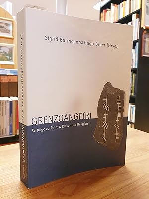 Seller image for Grenzgnge(r) - Beitrge zu Politik, Kultur und Religion - Festschrift fr Gerhard Hufnagel zum 65. Geburtstag, for sale by Antiquariat Orban & Streu GbR