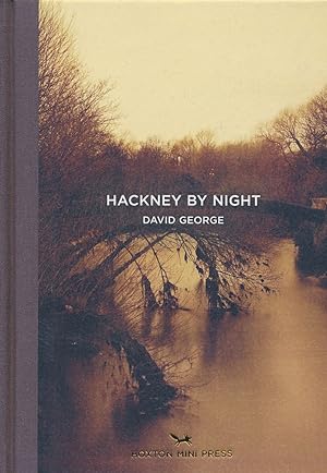 Bild des Verkufers fr Hackney by Night. Photographs by David Geroge. Words by Karen Falconer. zum Verkauf von Antiquariat Lenzen