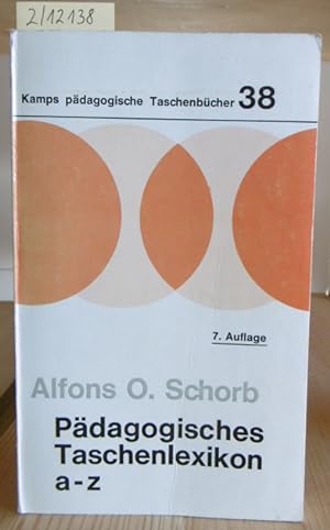 Seller image for Pdagogisches Taschenlexikon. 7.,erw.Aufl., for sale by Versandantiquariat Trffelschwein