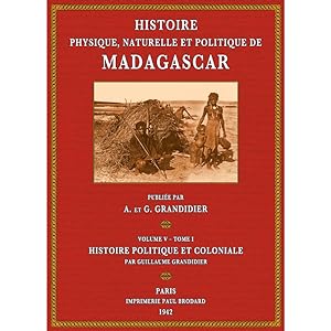 Bild des Verkufers fr Histoire de Madagascar - Vol. 5: Histoire politique 1 zum Verkauf von Antiquariat  Fines Mundi