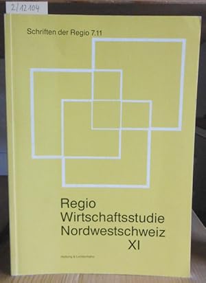 Imagen del vendedor de Regio Wirtschaftsstudie Nordwestschweiz XI. a la venta por Versandantiquariat Trffelschwein