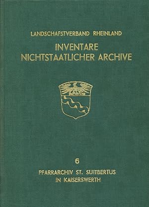 Seller image for Inventar des Archivs der Pfarrkirche St. Suitbertus in Kaiserswerth. Bearbeitet von Guido Rotthoff. for sale by Antiquariat Lenzen